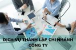 dich vu thanh lap chi nhanh cong ty